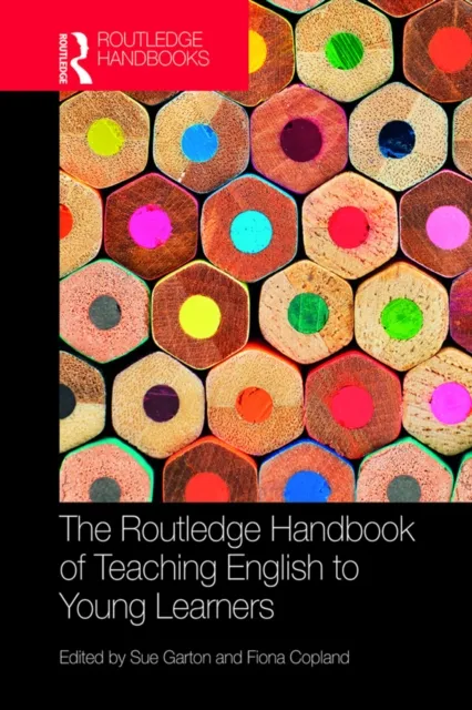 Routledge Handbook of Teaching English to Young Learners