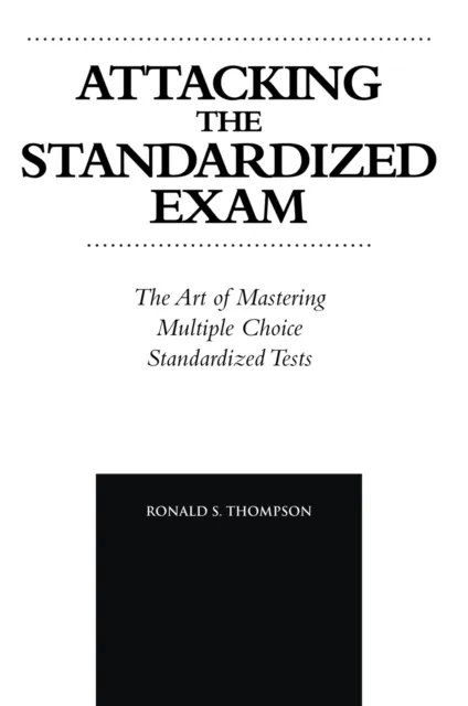 Attacking the Standardized Exam