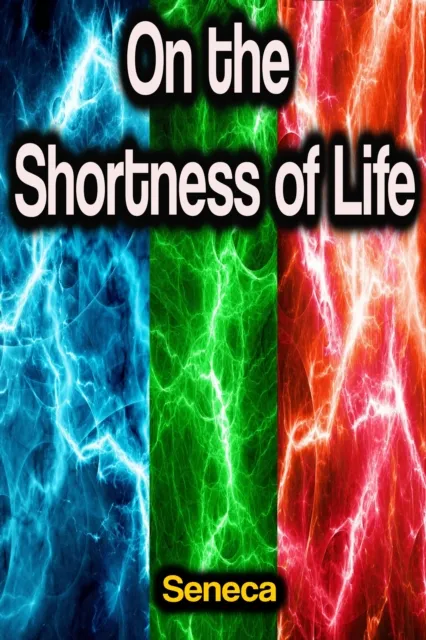 On the Shortness of Life