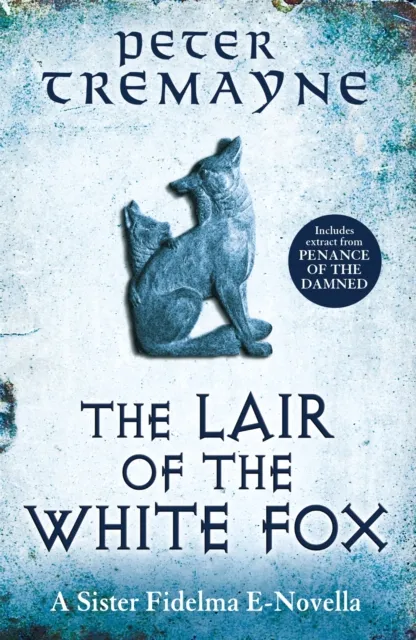Lair of the White Fox (A Sister Fidelma e-novella)