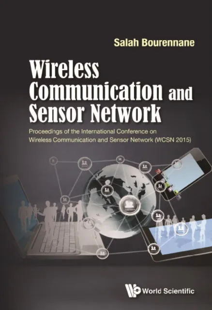Wireless Communication And Sensor Network - Proceedings Of The International Conference (Wcsn 2015)