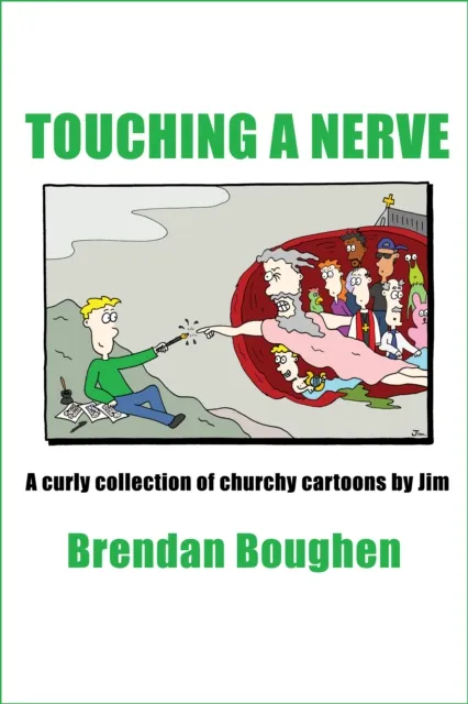 Touching a Nerve: A Curly Collection of Churchy Cartoons by Jim
