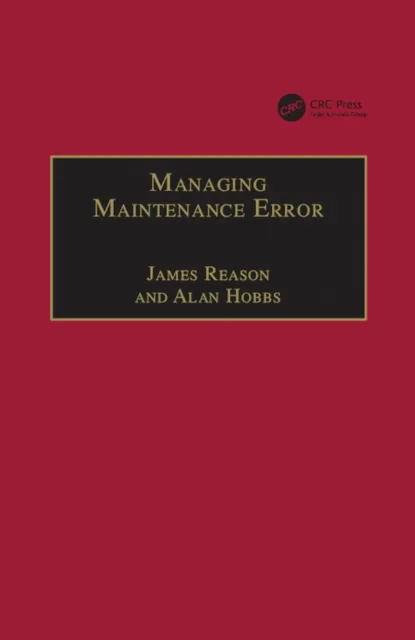 Managing Maintenance Error