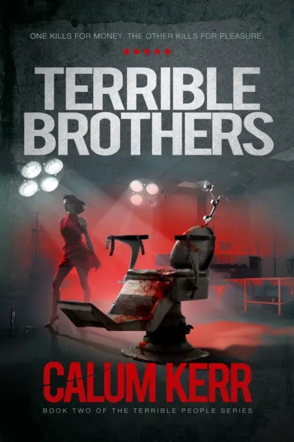 Terrible Brothers: One Kills For Money. The Other Kills For Pleasure