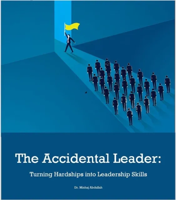 Accidental Leader:  Turning Hardships into Leadership Skills