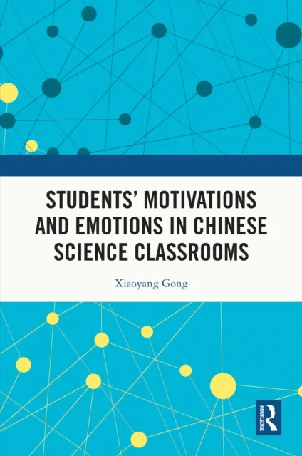 Students' Motivations and Emotions in Chinese Science Classrooms