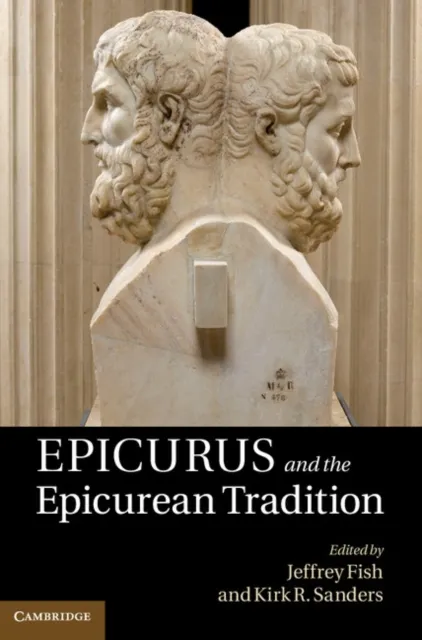 Epicurus and the Epicurean Tradition