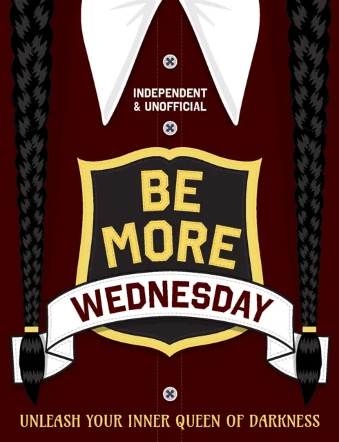 Be More Wednesday : Independent and Unofficial