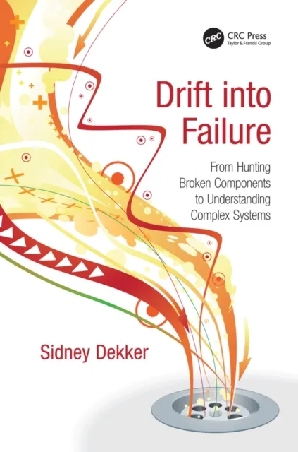 Drift into Failure