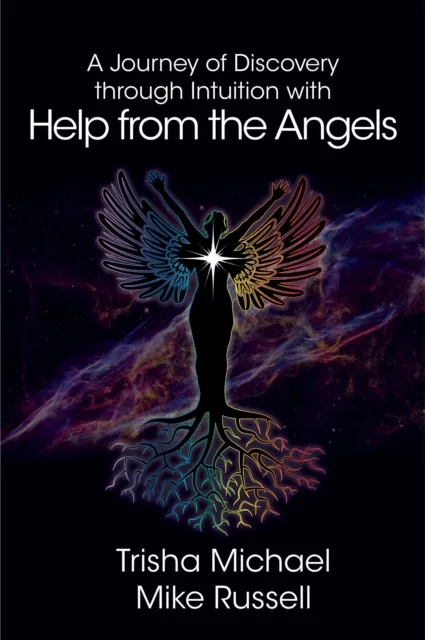 Journey of Discovery through Intuition with Help from the Angels