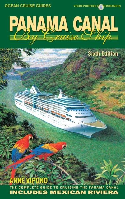 PANAMA CANAL BY CRUISE SHIP - 6th Edition