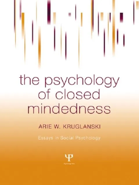 Psychology of Closed Mindedness