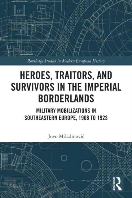 Heroes, Traitors, and Survivors in the Imperial Borderlands