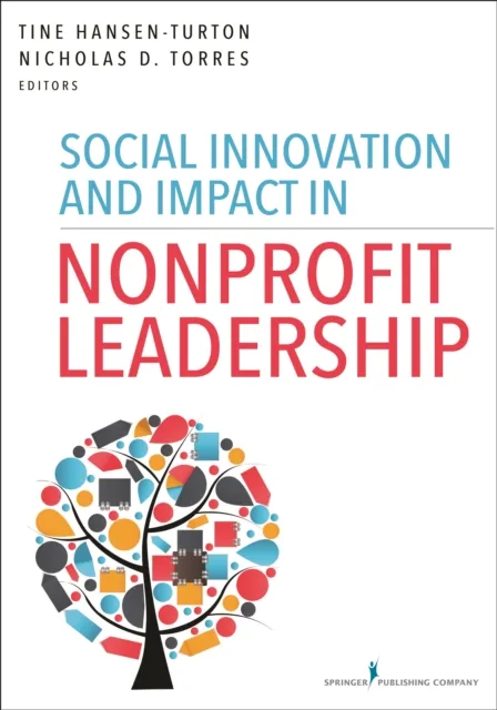 Social Innovation and Impact in Nonprofit Leadership