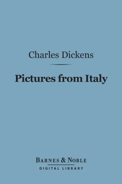 Pictures from Italy (Barnes & Noble Digital Library)