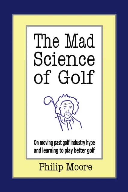 Mad Science of Golf