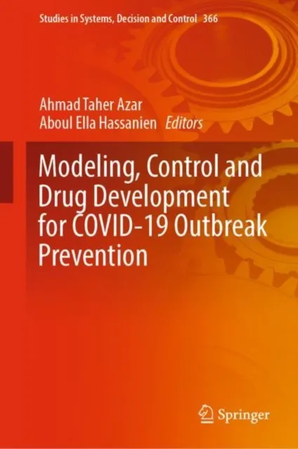 Modeling, Control and Drug Development for COVID-19 Outbreak Prevention