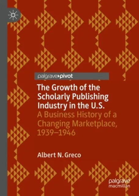 Growth of the Scholarly Publishing Industry in the U.S.