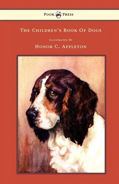 Children's Book of Dogs - Illustrated by Honor C. Appleton