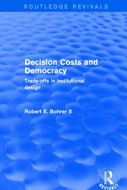 Decision Costs and Democracy