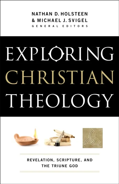 Exploring Christian Theology : Volume 1