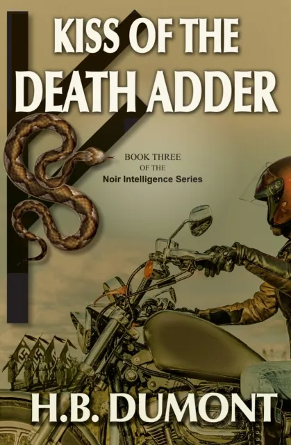 Kiss of the Death Adder: Book Three of the Noir Intelligence Series