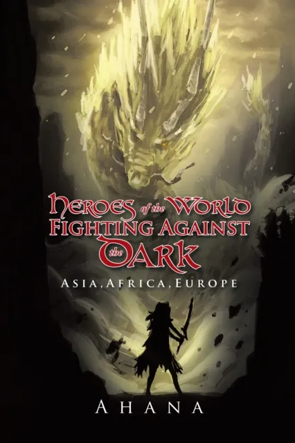 Heroes of the World Fighting Against the Dark