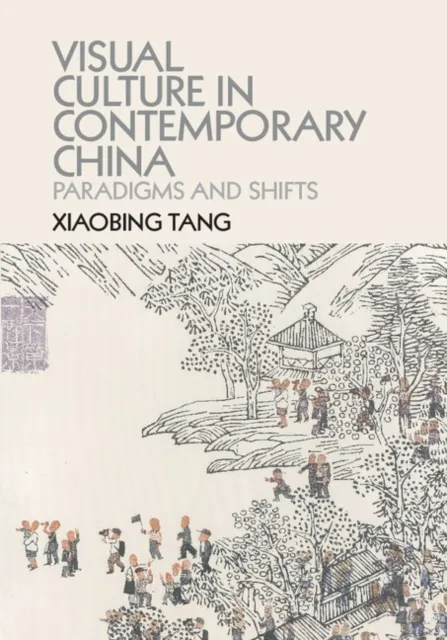 Visual Culture in Contemporary China
