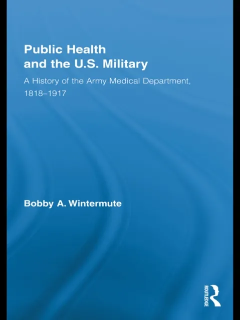 Public Health and the US Military