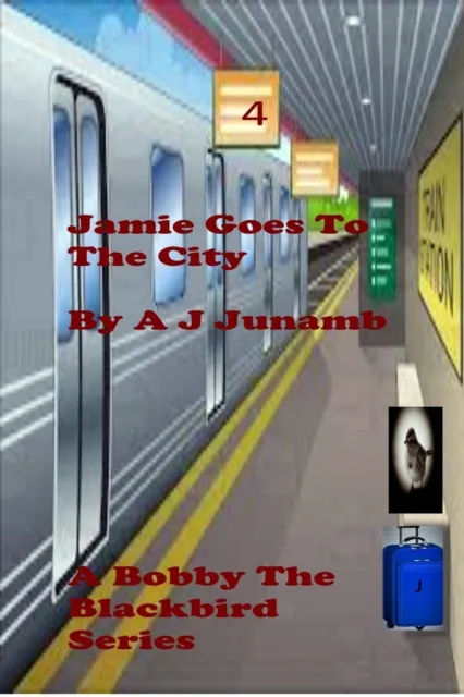 Bobby The Blackbird - Jamie Goes To The City