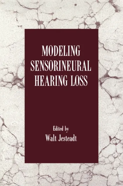 Modeling Sensorineural Hearing Loss