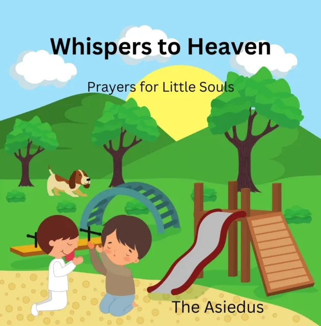 Whispers to Heaven: Prayers for Little Souls