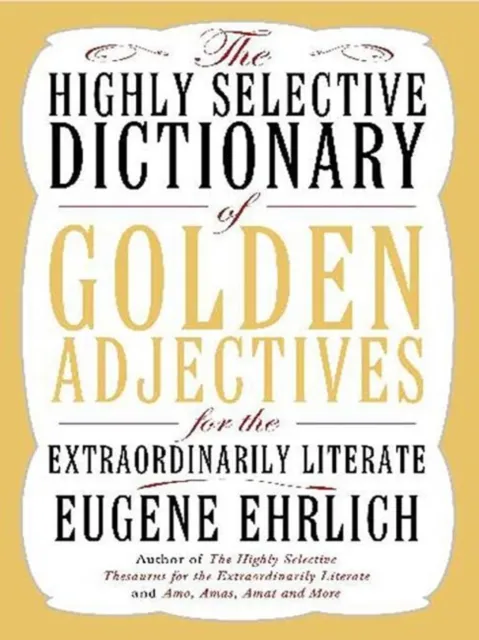 Highly Selective Dictionary of Golden Adjectives