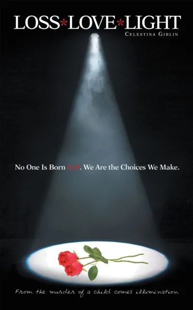 Loss* Love*Light
