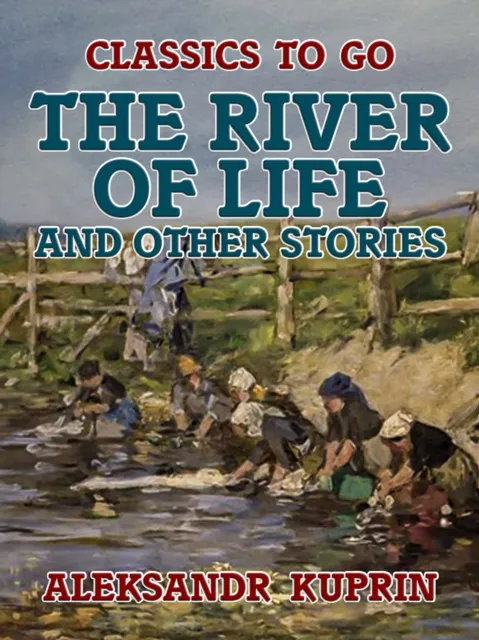 River of Life, and Other Stories