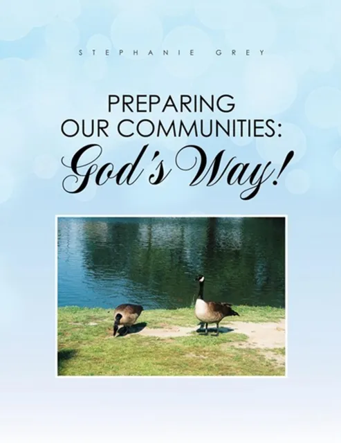 Preparing Our Communities: God's Way!