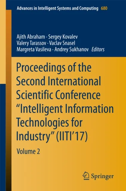 Proceedings of the Second International Scientific Conference "Intelligent Information Technologies for Industry" (IITI'17)