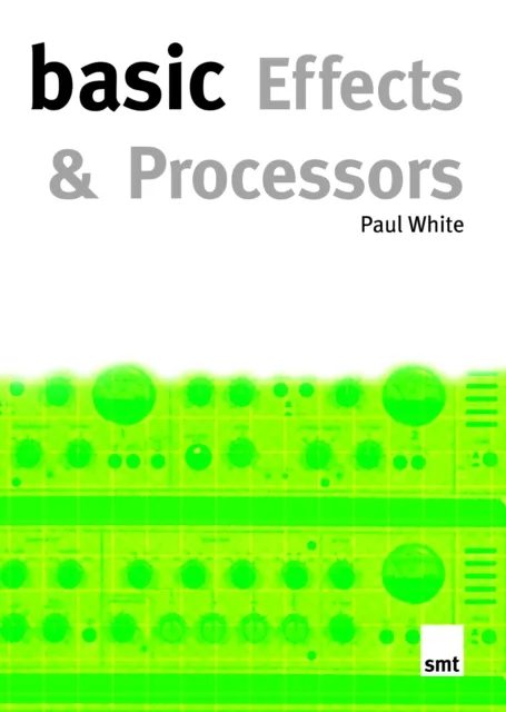 Basic Effects And Processors