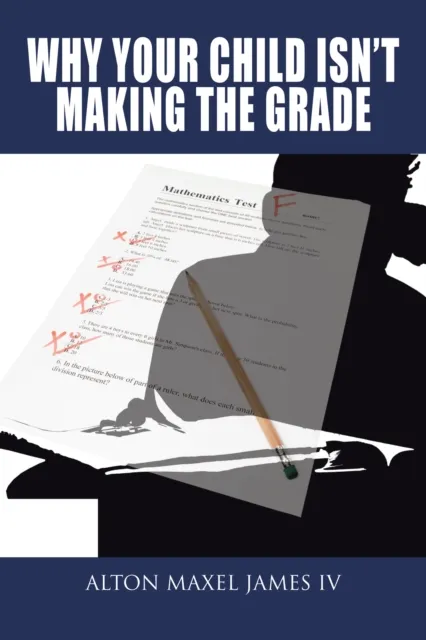 Why Your Child Isn't Making the Grade