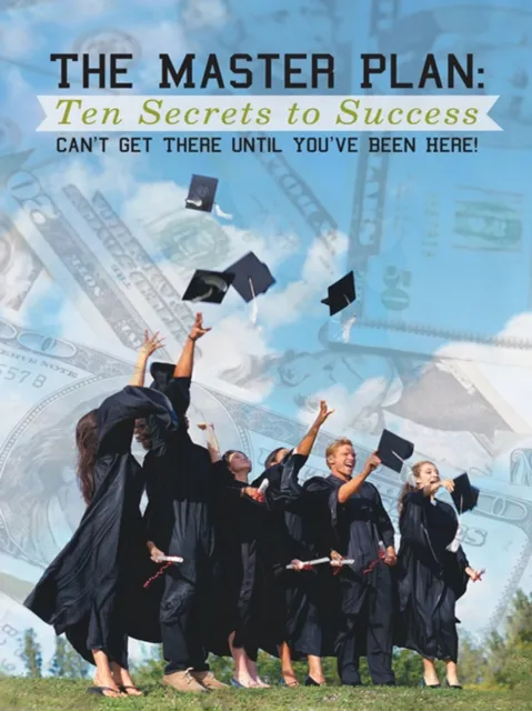 Master Plan: Ten Secrets to Success