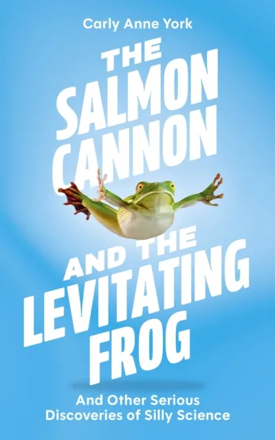 Salmon Cannon and the Levitating Frog