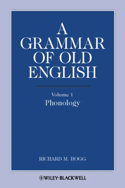 Grammar of Old English, Volume 1
