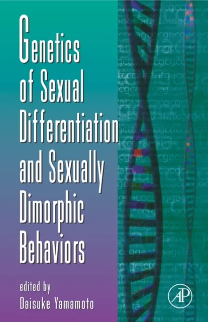 Genetics of Sexual Differentiation and Sexually Dimorphic Behaviors