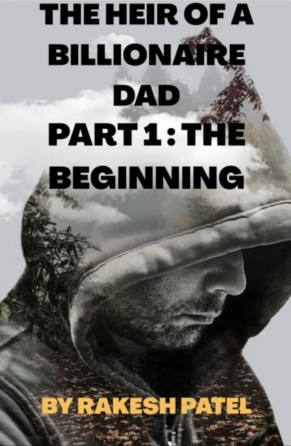Heir Of A Billionaire Dad Part 1 The Beginning