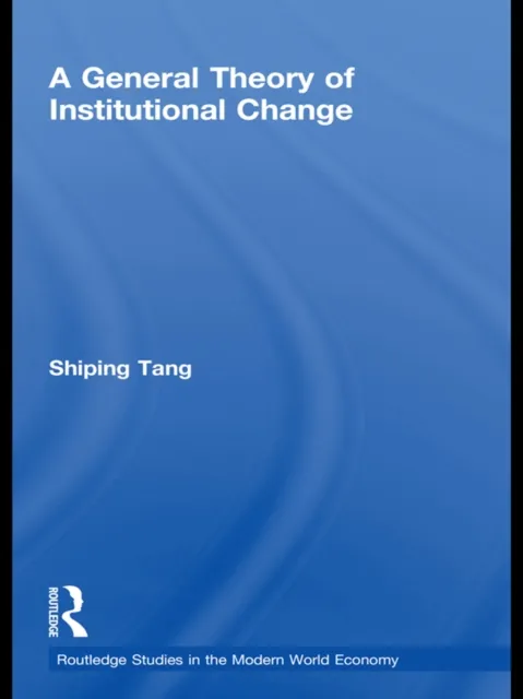 General Theory of Institutional Change