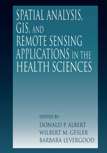 Spatial Analysis, GIS and Remote Sensing