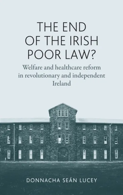 end of the Irish Poor Law?
