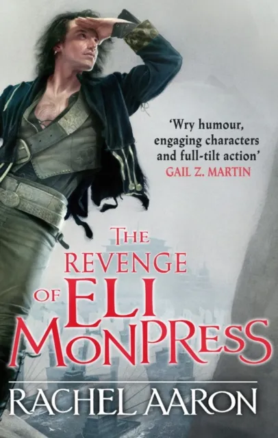 The Revenge of Eli Monpress (omnibus, books 4–5)