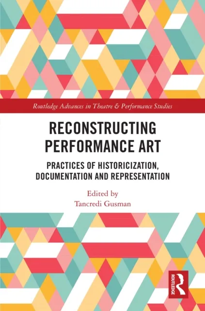Reconstructing Performance Art