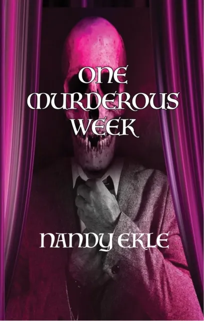 ONE MURDEROUS WEEK